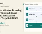 Apa Itu Window Dressing Akhir Tahun di Pasar Saham, dan Apakah Benar Terjadi di IHSG?