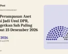 RUU Perampasan Aset Resmi Jadi Usul DPR, Ditargetkan Sah Paling Lambat 15 Desember 2026